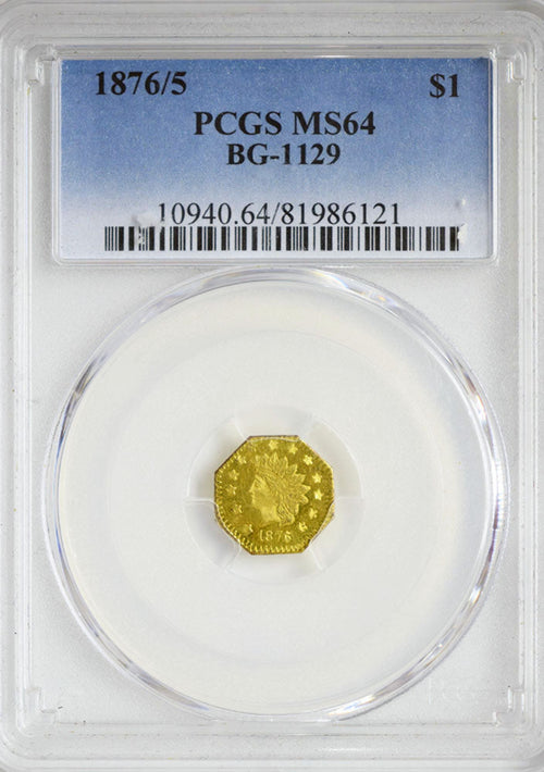 1876/5 $1 Gold Octagonal Gold BG-1129 PCGS MS64