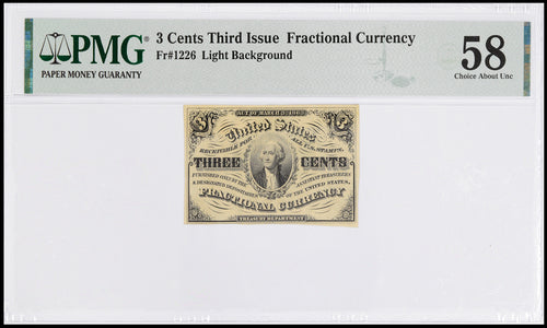 3 Cents Third Issue Fractional Currency Fr.1226 Light Background PMG 58 Ch. About Unc.