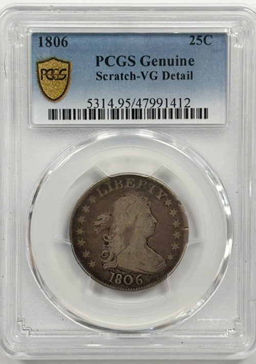 1806 25C PCGS Genuine Scratch-VG Detail