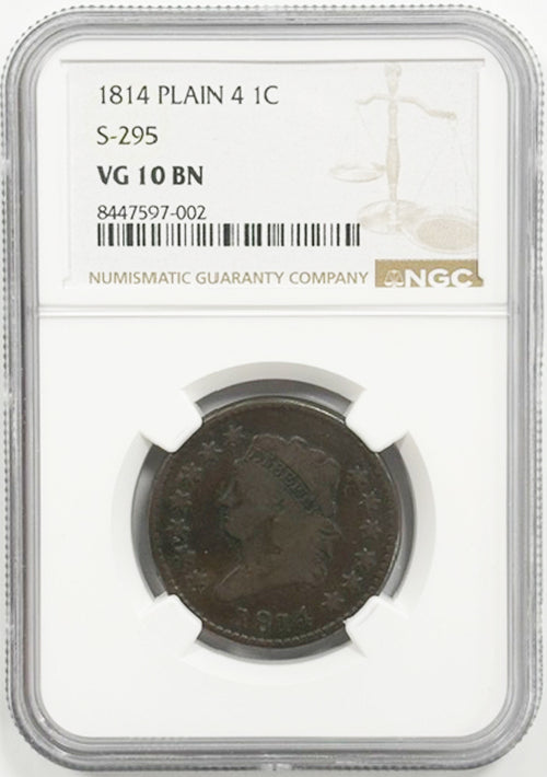 1814 Plain 4 1C S-295 NGC VG10 BN