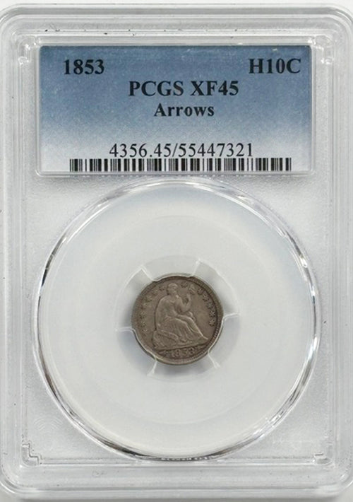 1853 H10C PCGS XF45 Arrows