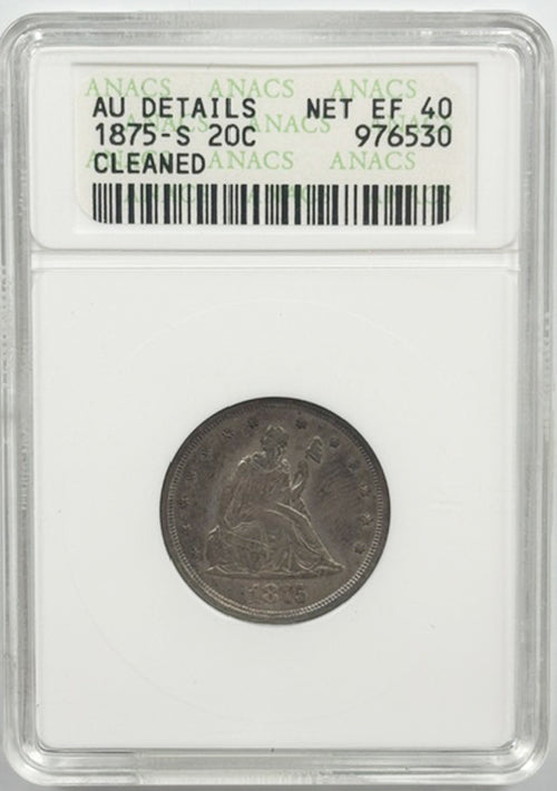 1875-S 20C ANACS AU Details Net EF 40 Cleaned