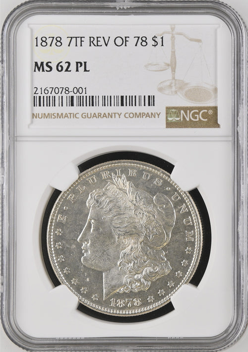 1878 7TF REV OF 78 NGC MS62 PL