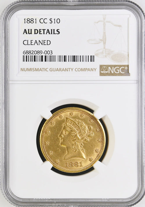 1881-CC $10 Gold Liberty NGC AU Details Cleaned