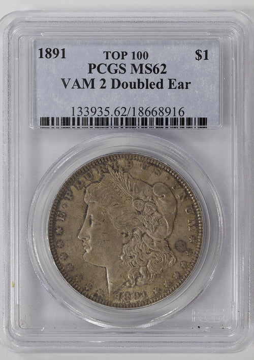 1891 Top 100 $1 PCGS MS62 VAM2 Doubled Ear