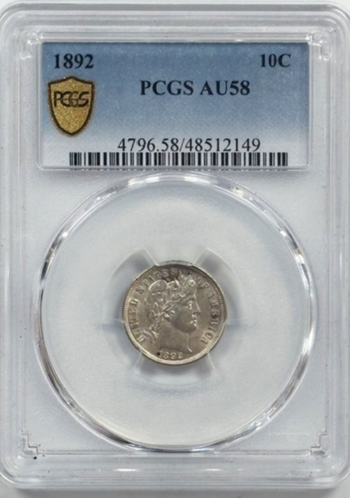 1892 10C PCGS AU58