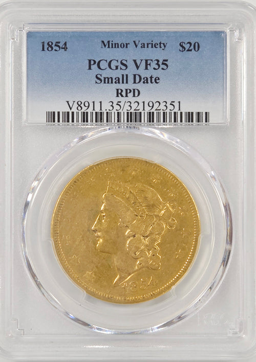 1854 Small Date RPD $20 Gold Liberty Minor Variety PCGS VF35