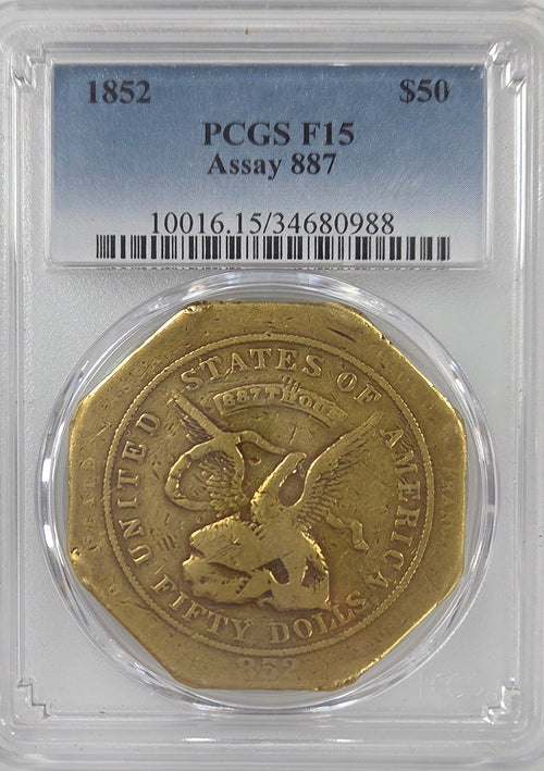 1852 $50 Gold Assay 887 PCGS F15