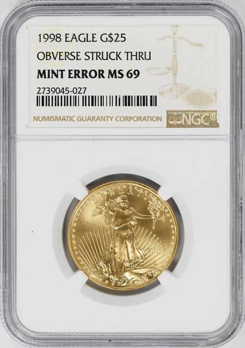 1998 Mint Error $25 Gold American Eagle Obverse Struck Thru NGC MS69