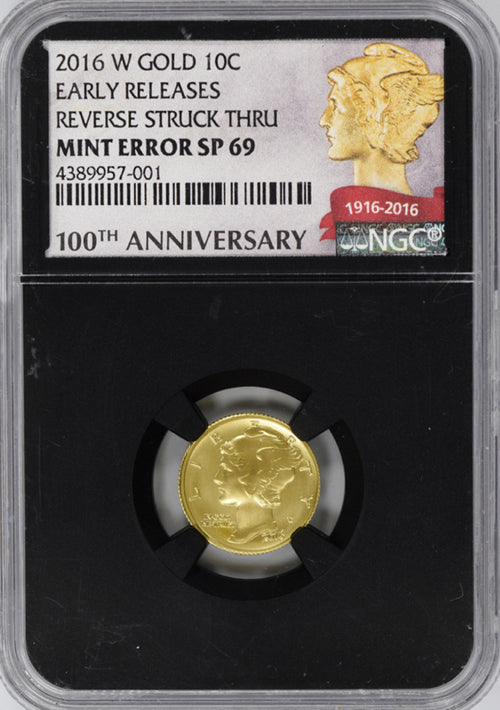 U.S. Mint Error 2016W 10C Gold Mercury Dime Reverse Struck Thru NGC SP69 ER