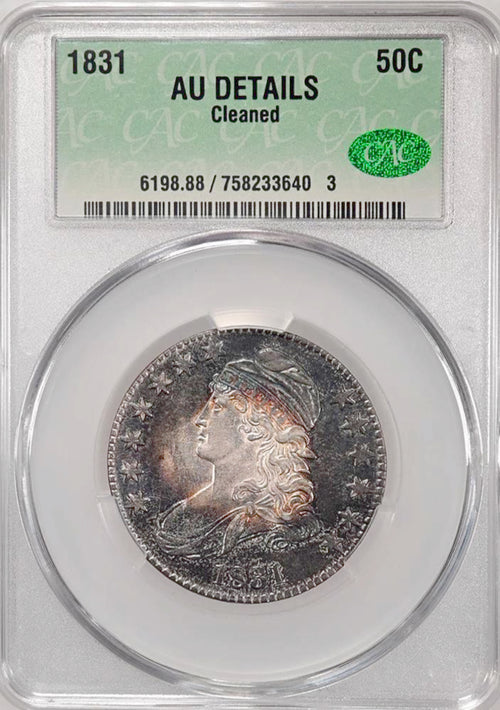 1831 50C Capped Bust CAC AU Details Cleaned - Purchased Old Time Collection in Wayte Raymond Holders